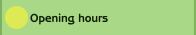 Opening hours
